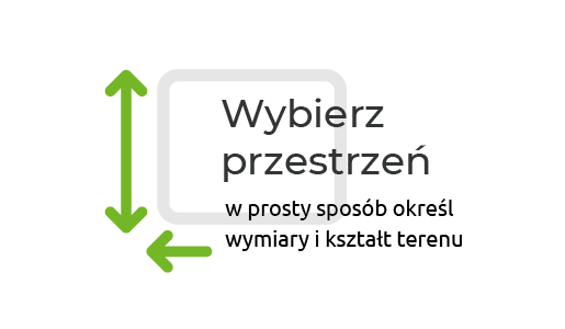 Wybierz przestrzeń, w prosty sposób określ wymiary i kształt terenu